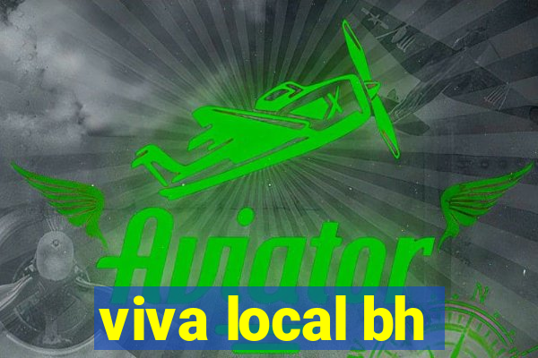 viva local bh